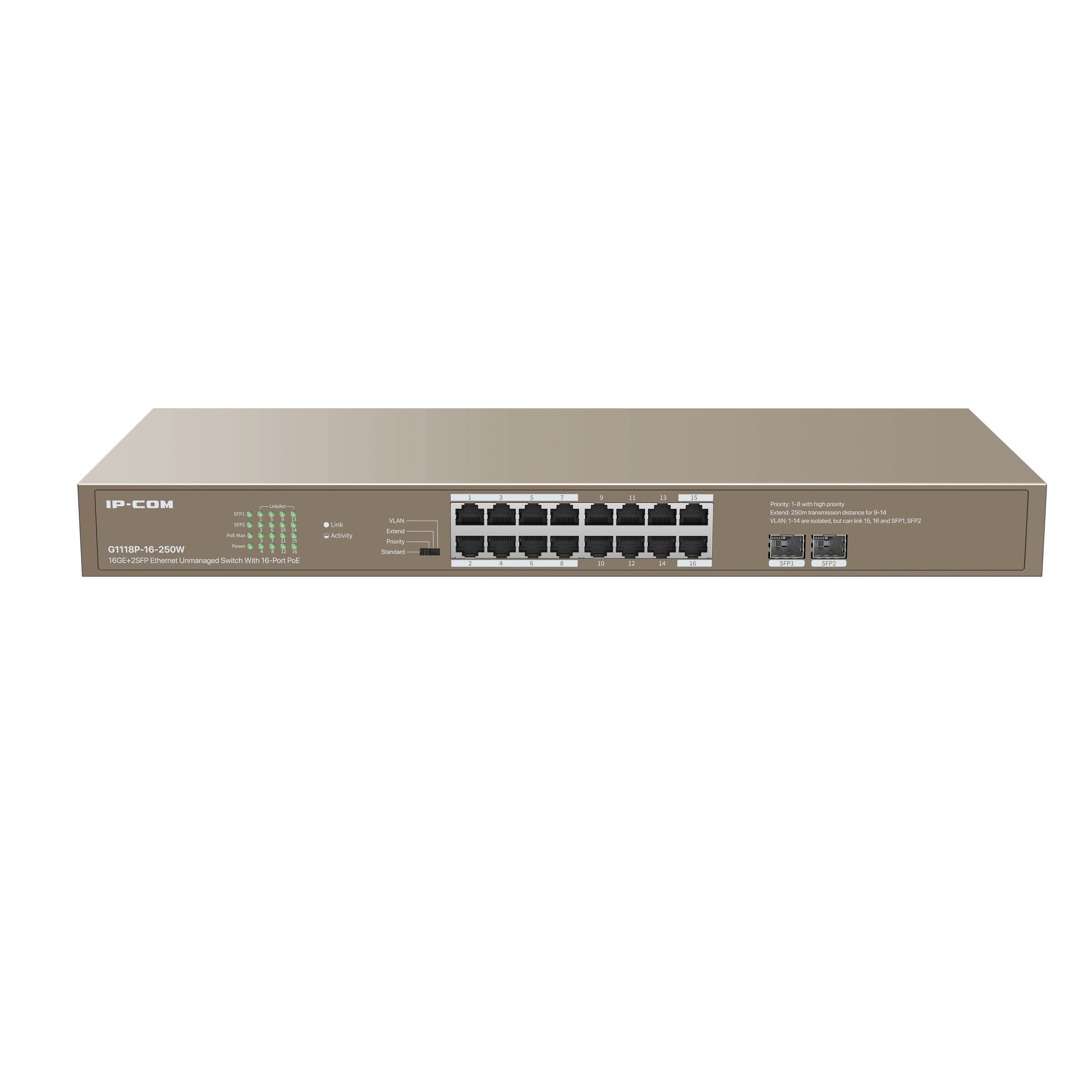 IP-COM G1118P-16-250W 16GE+2SFP  Unmanaged Switch 16 POE ,Wirless & Switch